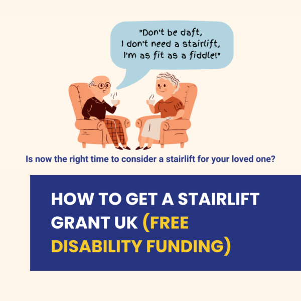 How To Get A Stairlift Grant UK (free disability funding)